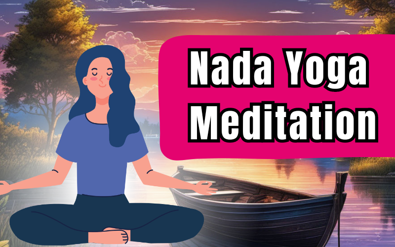 Experience Nada Yoga Meditation With This Guide