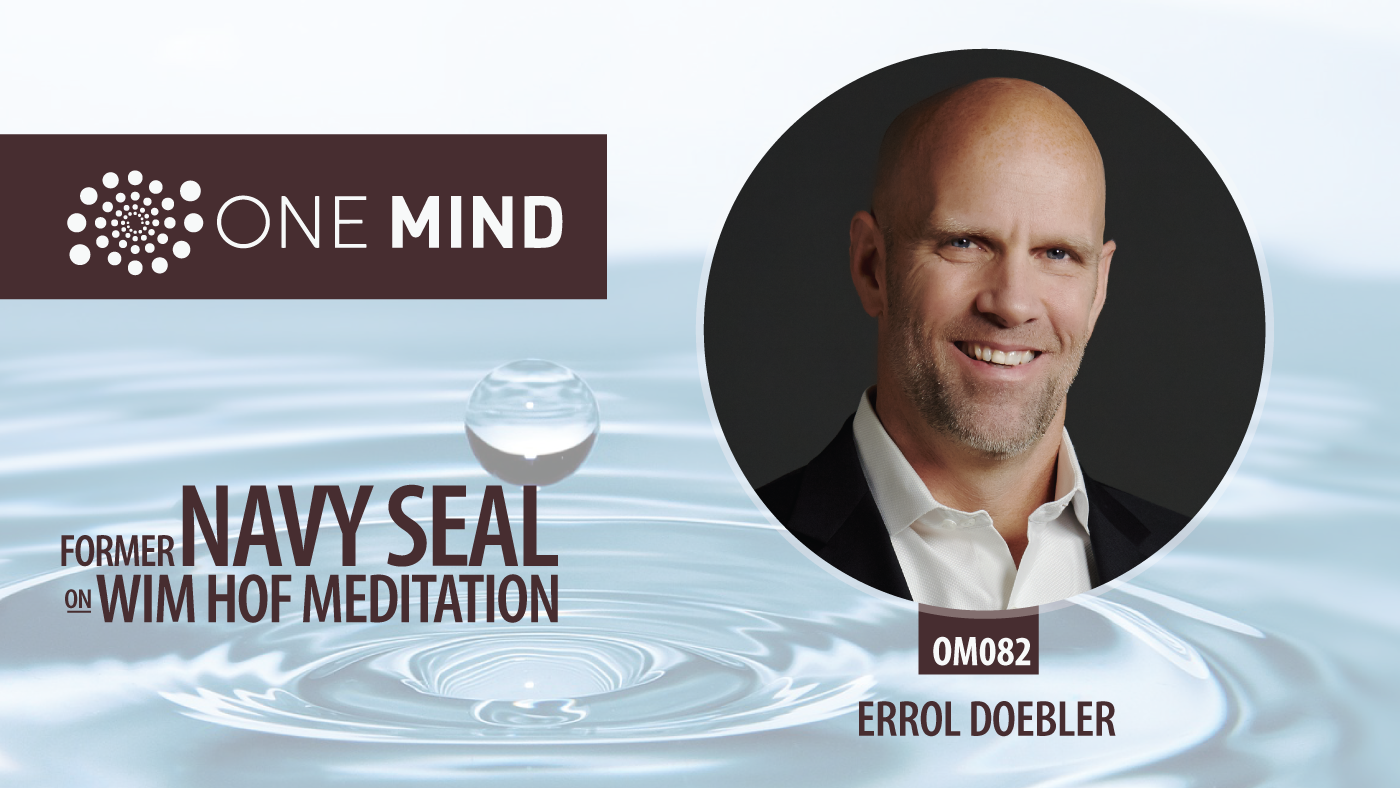 Former Navy Seal Errol Doebler on Wim Hof Meditation