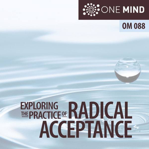 Exploring the Practice of Radical Acceptance with Morgan Dix