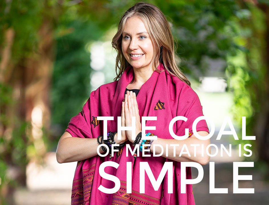 The Goal Of Meditation Is Simple by Om Shanti Crafts – OmShantiCrafts